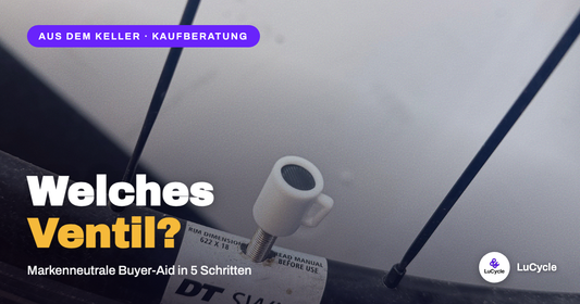 Fahrrad-Ventil Kaufberatung | LuCycle