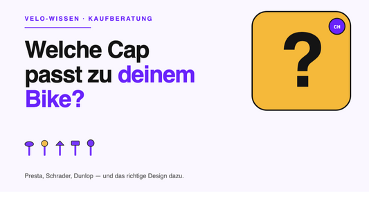 Ventilkappen-Kaufberatung: Welche Cap passt zu deinem Velo?
