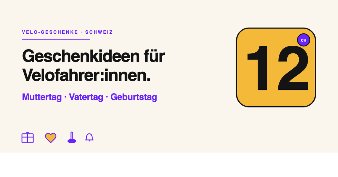 Geschenkideen für Velofahrer:innen — 12 LuCycle-Empfehlungen für Muttertag, Vatertag und Geburtstag, sortiert nach Budget und Velo-Typ